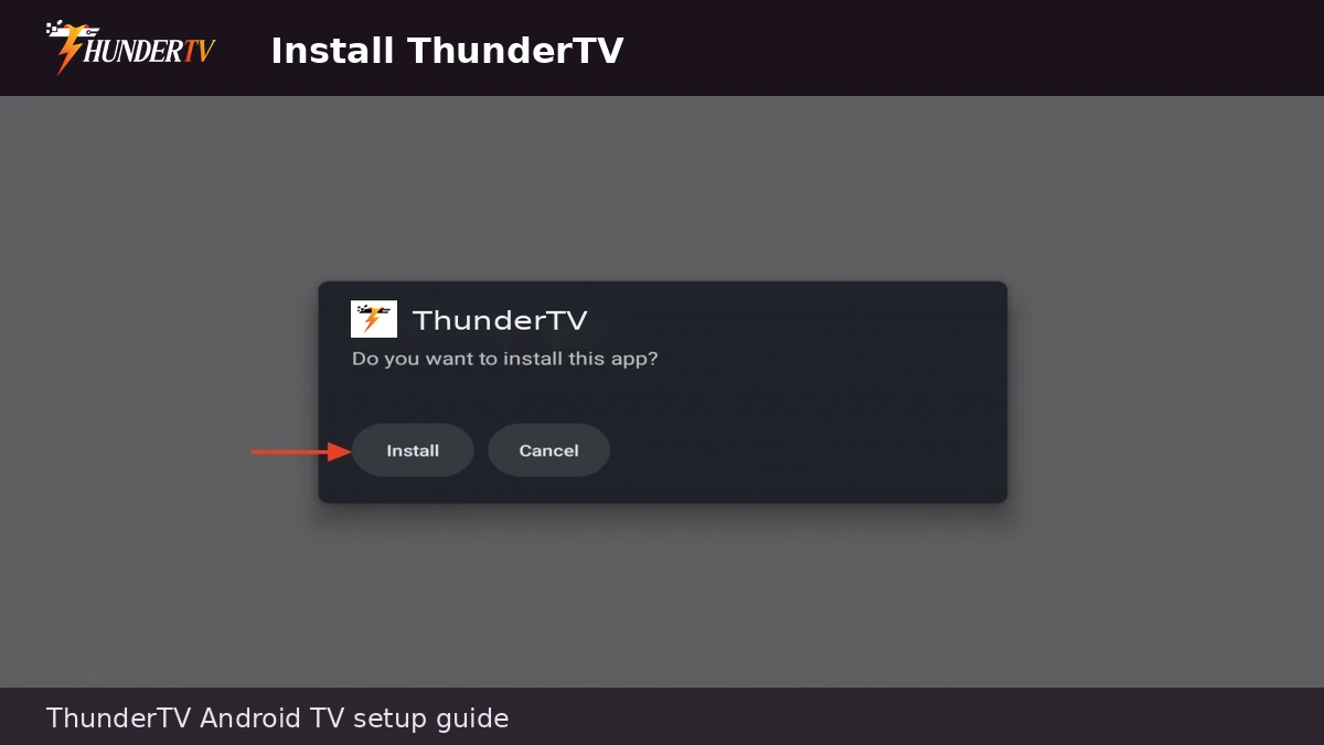 Install ThunderTV on Android TV using the app install prompt